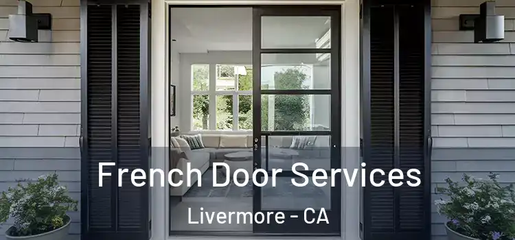 French Door Services Livermore - CA